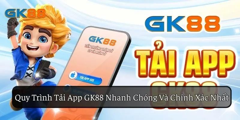 Sở hữu phần mềm GK88 chỉ trong 3 bước cực kỳ đơn giản